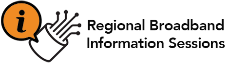 Regional Broadband Information Sessions
